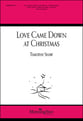 Love Came Down at Christmas Unison choral sheet music cover